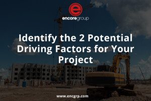 Identify The 2 Driving Factors for Your Project