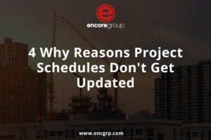 4 Why Reasons Project Schedules Don't Get Updated